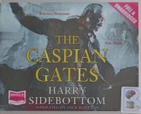 The Caspian Gates - Warrior of Rome Book 4 written by Harry Sidebottom performed by Nick Boulton on Audio CD (Unabridged)